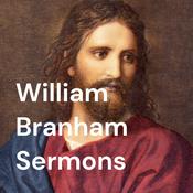 Podcast William Branham Sermons