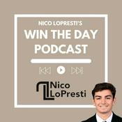Podcast Win the Day with Nico LoPresti