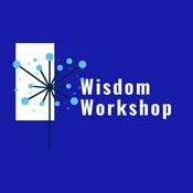 Podcast Wisdom Workshop