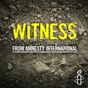 Podcast Witness from Amnesty International