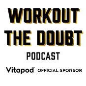 Podcast Workout the Doubt with Dolvett Quince