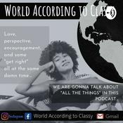 Podcast World According To Classy