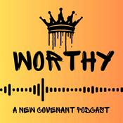Podcast Worthy: A New Covenant Podcast