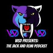 Podcast WSD Presents: Jack and Remi Podcast