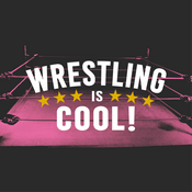Podcast Wrestling is Cool!