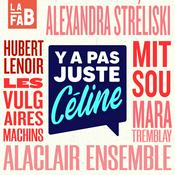Podcast Y'a pas juste Céline