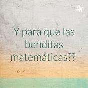 Podcast Y para que las benditas matemáticas??