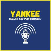 Podcast Yankee Health and Performance Show