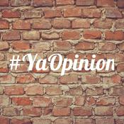 Podcast #YaOpinion