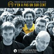 Podcast Y'en a pas un sur cent - Les artistes en temps de covid