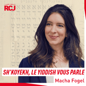 Podcast Sh&rsquo;koyekh, le Yiddish vous parle – Macha Fogel