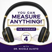 Podcast You Can Measure ANYTHING ®  - The Podcast