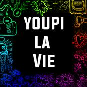 Podcast Youpi La Vie