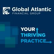 Podcast Your Thriving Practice — A podcast by Global Atlantic