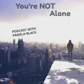 Podcast You're Not Alone