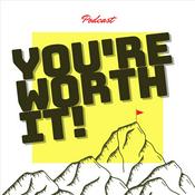Podcast You're Worth It!
