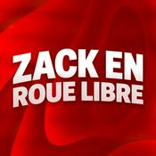 Podcast Zack en Roue Libre by Zack Nani
