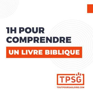 1h pour comprendre un livre biblique