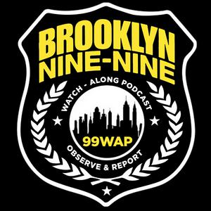 99 WAP - A Brooklyn Nine-Nine Watch Along Podcast