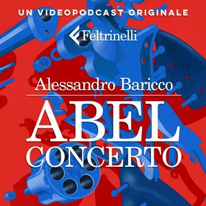 Abel Concerto - di Alessandro Baricco