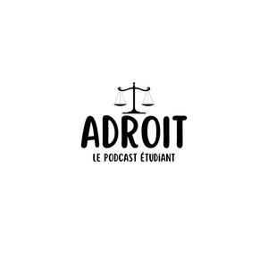 Écoutez ADROIT - Le podcast étudiant dans l'application