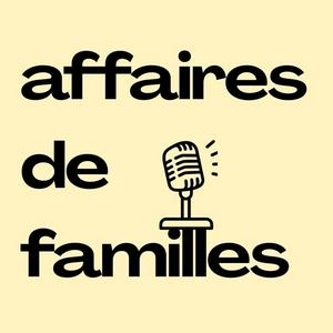Affaires de familles