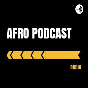 AFRO PODCAST RADIO