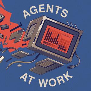 Écoutez Agents at work dans l'application