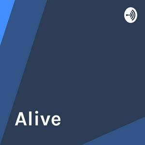 Alive