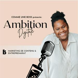 Ambition Digitale: Marketing, Réseaux sociaux & Personal Branding pour les ambitieuses.