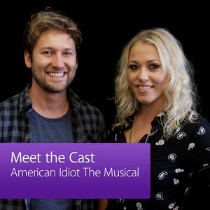 American Idiot The Musical: Meet the Cast