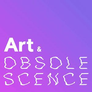 Art and Obsolescence