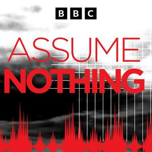 Écoutez Assume Nothing dans l'application
