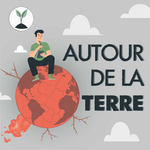 Autour de la terre