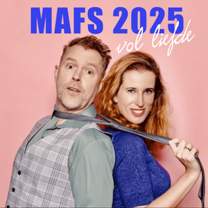 MAFS 2025, vol Liefde - podcast