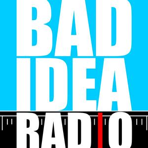 Bad Idea Radio