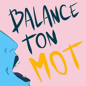 Balance ton mot