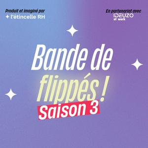 Bande de flippés