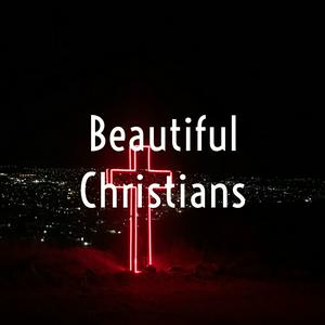 Beautiful Christians