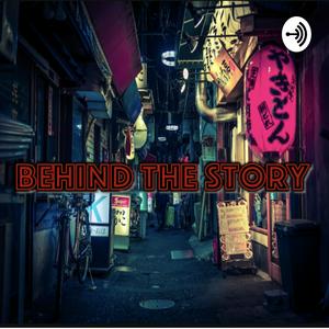 Behind The Story