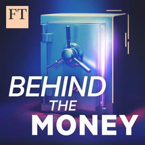 Behind the Money