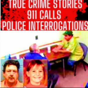 True Crime Podcast 2025 - REAL Police Interrogations, Serial Killer Documentaries and 911 Calls