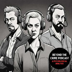 Écoutez Beyond The Crime: A Psychological Analysis dans l'application