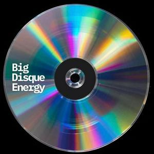 Big Disque Energy