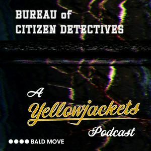 Écoutez Bureau of Citizen Detectives - A Yellowjackets Podcast dans l'application