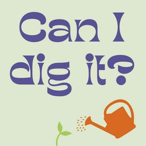 Can I Dig It? - Food Growing for Busy People