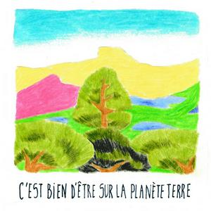 C'est bien d'être sur la planète Terre