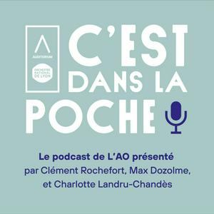 Écoutez C’est dans la poche ! Le podcast de L'Auditorium-Orchestre national de Lyon dans l'application