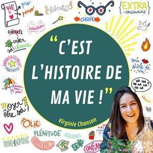 "C'est l'histoire de ma vie !"