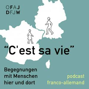 C'est sa vie - podcast franco-allemand